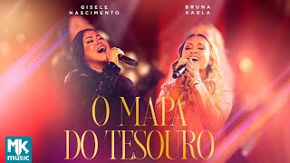 Gisele Nascimento e Bruna Karla  Mapa do Tesouro Clipe Oficial MK Music DVD 20 Anos Ao Vivo [upl. by Aloise774]