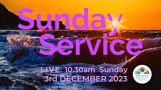 Bridge Community Church  quotSunday 3rd Decquot  Live Stream [upl. by Lindemann]