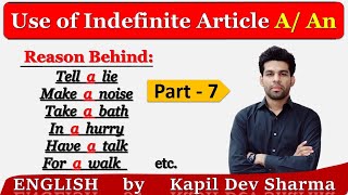 Use of Indefinite Articles A  An with reason behind certain phrases  English by Kapil Dev Sharma [upl. by Wilburn]