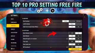 Top 10 Pro Settings Free Fire  Secret  Sensitivity  Fire Button Size  New Headshot Setting [upl. by Nnywg]