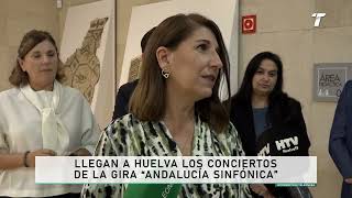 Llegan a Huelva los conciertos de la gira quotAndalucía Sinfónicaquot [upl. by Fredelia]