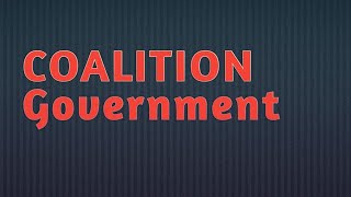 Meaning of COALITION Government  explanation in Hindi [upl. by Naillij657]