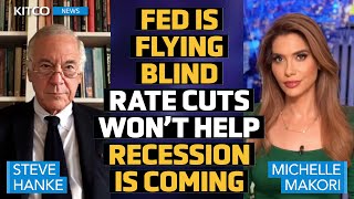 Recession Is Next amp Rate Cuts Won’t Help Here’s Why the Fed Has It All Wrong – Steve Hanke [upl. by Hgielram]