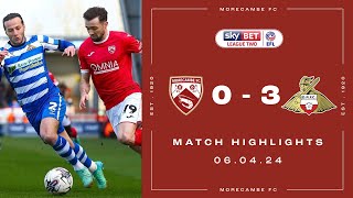 Highlights  Morecambe 0 Doncaster Rovers 3 [upl. by Myk580]