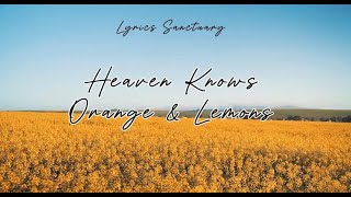 Orange amp Lemons  Heaven Knows Lyrics This Angel Has Flown Away [upl. by Northey]