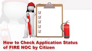 How to Check the Status of FIRE NOC application by Citizen [upl. by Sapienza964]