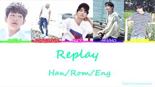 SHINee 샤이니  Replay 누난 너무 예뻐 Color Coded Lyrics HanRomEng [upl. by Kara-Lynn]