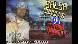 🔥🇻🇪SALSA CANDELADJ JORBIS TRUJILLO🇻🇪🔥 [upl. by Bork]