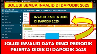 SOLUSI INVALID DATA RINCI PERIODIK PESERTA DIDIK DI DAPODIK 2025 [upl. by Kalfas]