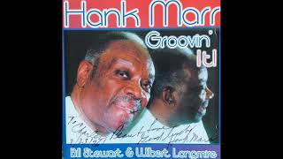 Hank Marr  Groovin It 1996 [upl. by Orvas]