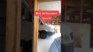 Bus ombouwen tot camper deel 15 🚌✨ [upl. by Litton126]