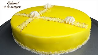 ENTREMET À LA MANGUE  GLAÇAGE MIROIR [upl. by Coffeng]