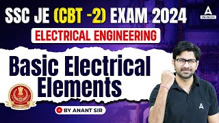 SSC JE 2024  SSC JE CBT 2 Electrical Engineering Classes  Basic electrical Elements Revision [upl. by Dasa]