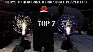 Top 7 Ways to recognize a bad Single Player FPS Game [upl. by Aecila]