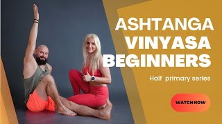 Ashtanga Vinyasa for beginners HALF PRIMARY SERIES  with ievaYog  1h long yoga practice [upl. by Waller277]