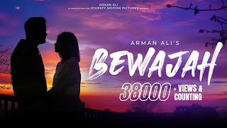 Arman Ali  Bewajah Official Video [upl. by Brena]