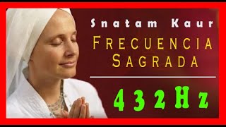 MUSICA PARA EL ALMA de SNATAM KAUR con La FRECUENCIA SAGRADA 432 HZ SANACIÓN  Soy Vida Consciente [upl. by Askari]