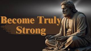 6 Steps to Become Truly Strong [upl. by Rumney792]