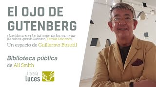 El Ojo de Gutenberg 126 · Biblioteca pública de Ali Smith [upl. by Rona]