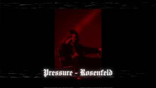 Pressure  Rosenfeld Slowed amp Reverb [upl. by Gracie]