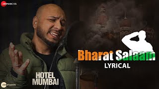 Bharat Salaam  Lyrical  Hotel Mumbai  Dev Patel  Anupam Kher  B Praak Sunidhi Chauhan Mithoon [upl. by Xylina146]