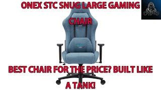 ONEX STC Snug Large Series Gaming Chair  Unboxing Setup amp First Impressions [upl. by Cut]