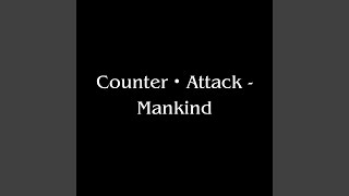 Counter AttackMankind Piano Version [upl. by Razid]