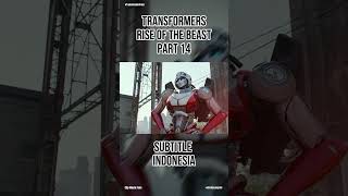 Part 14 Sub Indo Transformers Rise Of The Beast Movie Clips transformers transformation [upl. by Volnay]