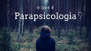 O Que é Parapsicologia [upl. by Hploda472]