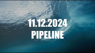 11 12 2024 SURF PIPELINE 4k [upl. by Fiedler857]