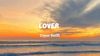 LOVER Lyrics  Taylor Swift [upl. by Asiel]