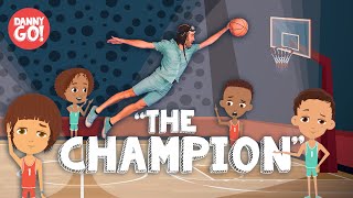 quotThe Championquot 🏆 Danny Go Sports Dance Song for Kids [upl. by Zurkow]