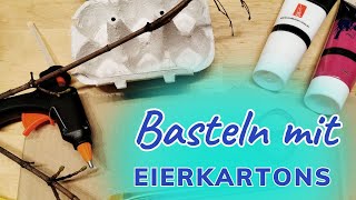 Basteln mit Eierkartons  Eierkarton Upcycling   Eierkarton wird zu Blütenzweig  Upcycling Ideen [upl. by Dahle]