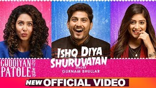 Ishq Diya Shuruvatan  Gurnam Bhullar  Sonam Bajwa  Guddiyan Patole  Now In Cinemas [upl. by Ern528]