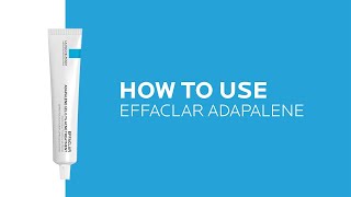 How to use Effaclar Adapalene Gel 01 Topical Retinoid Acne Treatment  La RochePosay NEW [upl. by Anelle676]