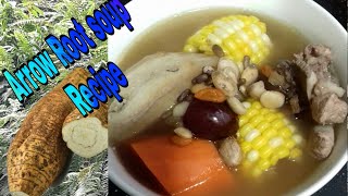 Arrow Root Soup recipe [upl. by Carri133]