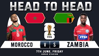 MOROCCO vs ZAMBIA  FIFA World Cup Qualifiers  Prediction amp Head to Head Stats  MOR vs ZAM [upl. by Kendy]