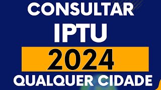 Como consultar o IPTU 2024 da sua Cidade e Pagar na internet mesmo   Tenho desconto [upl. by Linad]