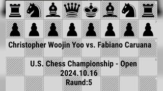 Christopher Woojin Yoo vs Fabiano Caruana  US Chess Championship  Open 20241016 chess [upl. by Macfadyn]