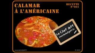 Recette Calamar à laméricaine [upl. by Carlick]