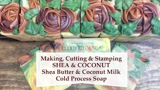 How to Make SHEA amp COCONUT CP Soap w Shea butter amp Coconut Milk  Ellen Ruth Soap [upl. by Ailam]