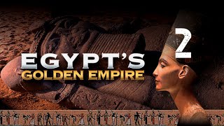 Egypts Golden Empire 2 of 3 The Pharaohs of the Sun [upl. by Brennen872]