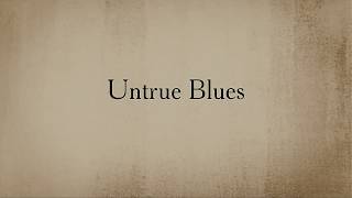 Untrue Blues  The Harris Brothers [upl. by Reiniar663]