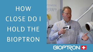 BIOPTRON Best distance to hold Bioptron [upl. by Kirbie]