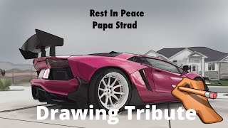 Rest In Peace Papa Strad Lamborghini Aventador Liberty Walk Drawing Tribute [upl. by Ailegnave]