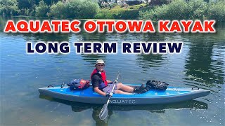 Aquatec Ottowa Kayak  Long Term Review [upl. by Gisela525]