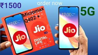 ₹1500 jio 5G mobile order book kaise karen  Micromax Q402 4G smartphone unboxing  Jio 5g mobile [upl. by Erina681]