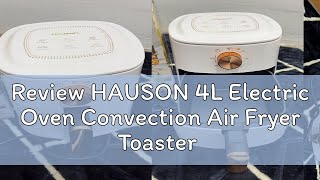 Review HAUSON 4L Electric Oven Convection Air Fryer Toaster Timer Oil Free Cooker Roaster Breakfast [upl. by Aay]