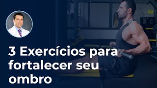 3 exercícios para fortalecer seu ombro  Dr Carlos Macedo [upl. by Harikahs135]