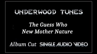 The Guess Who  New Mother Nature Live at the Paramount  1972  Single Audio Video [upl. by Dylan]